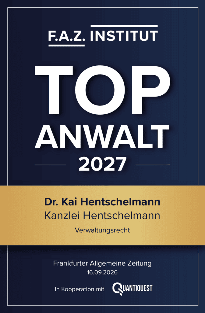 F.A.Z.-Siegel „Top Anwalt 2027“ – Dr. Kai Hentschelmann, Verwaltungsrecht – zur Auszeichnung beim F.A.Z.-Institut